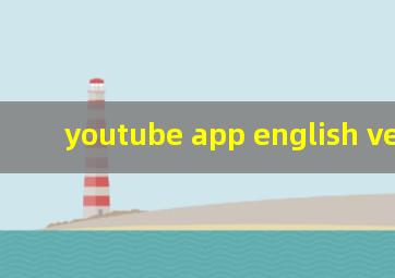 youtube app english version